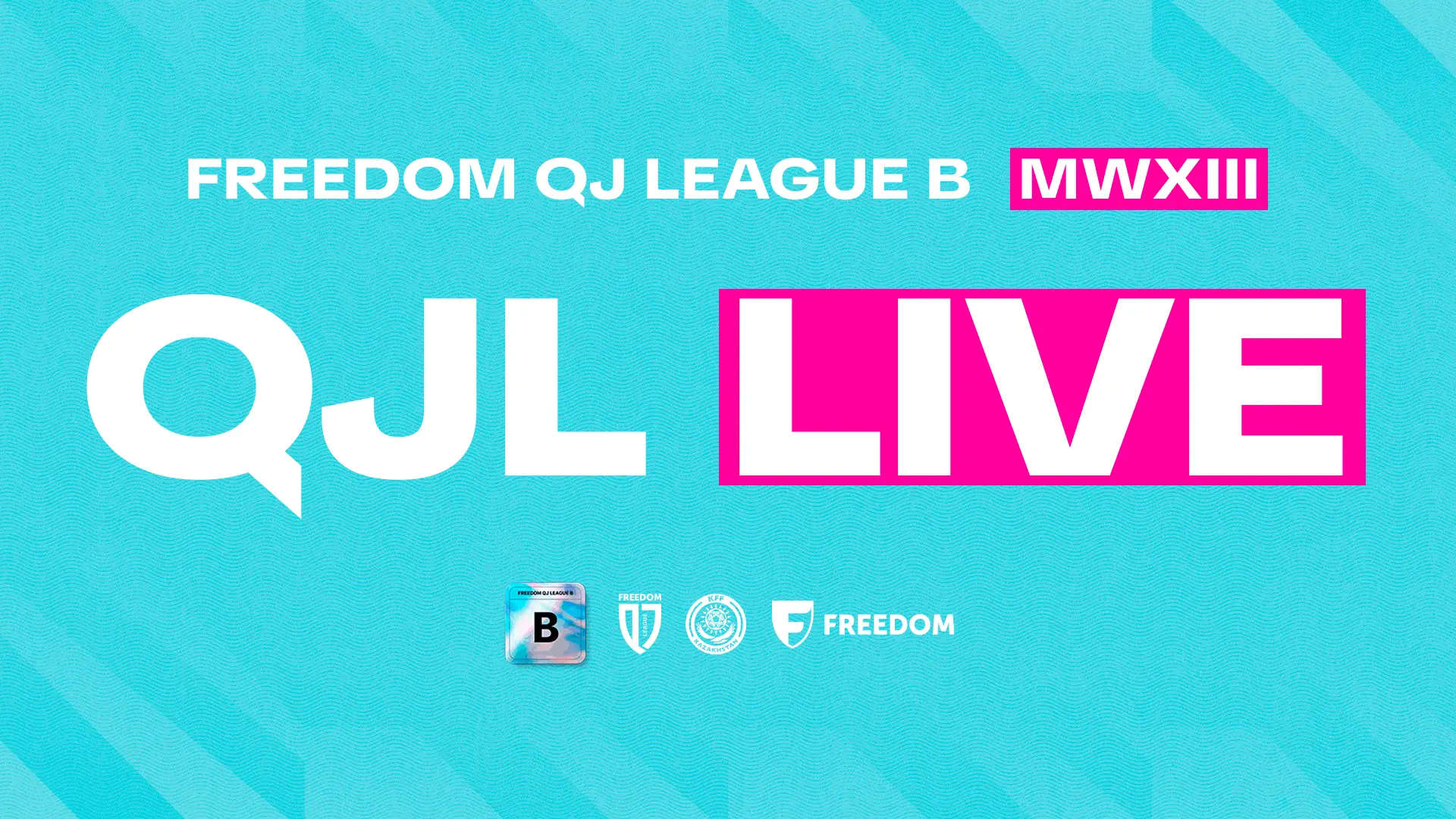 В прямом эфире: трансляции матчей XIII тура Freedom QJ League B