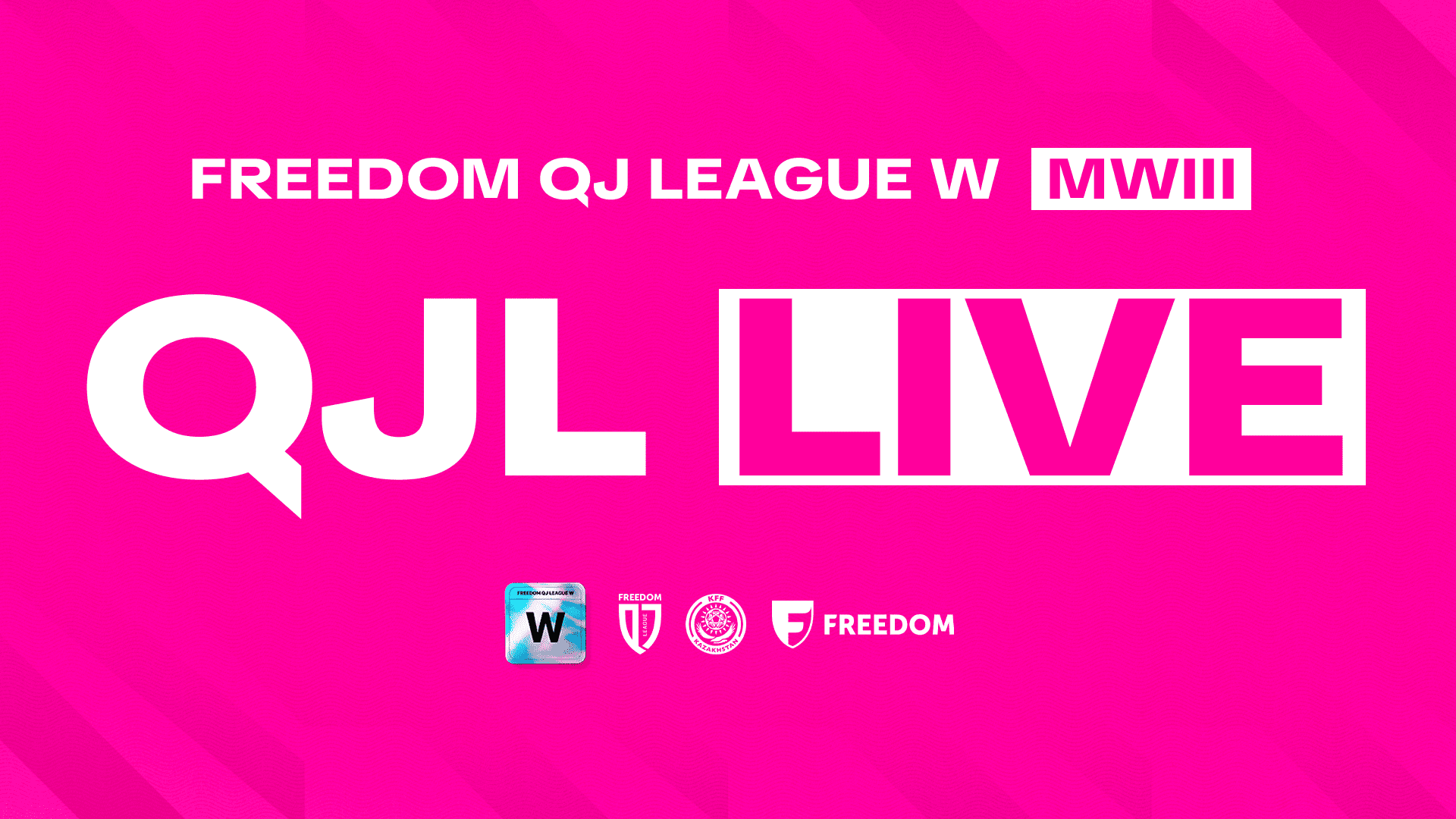 Freedom QJ League W III турының тікелей трансляциялары