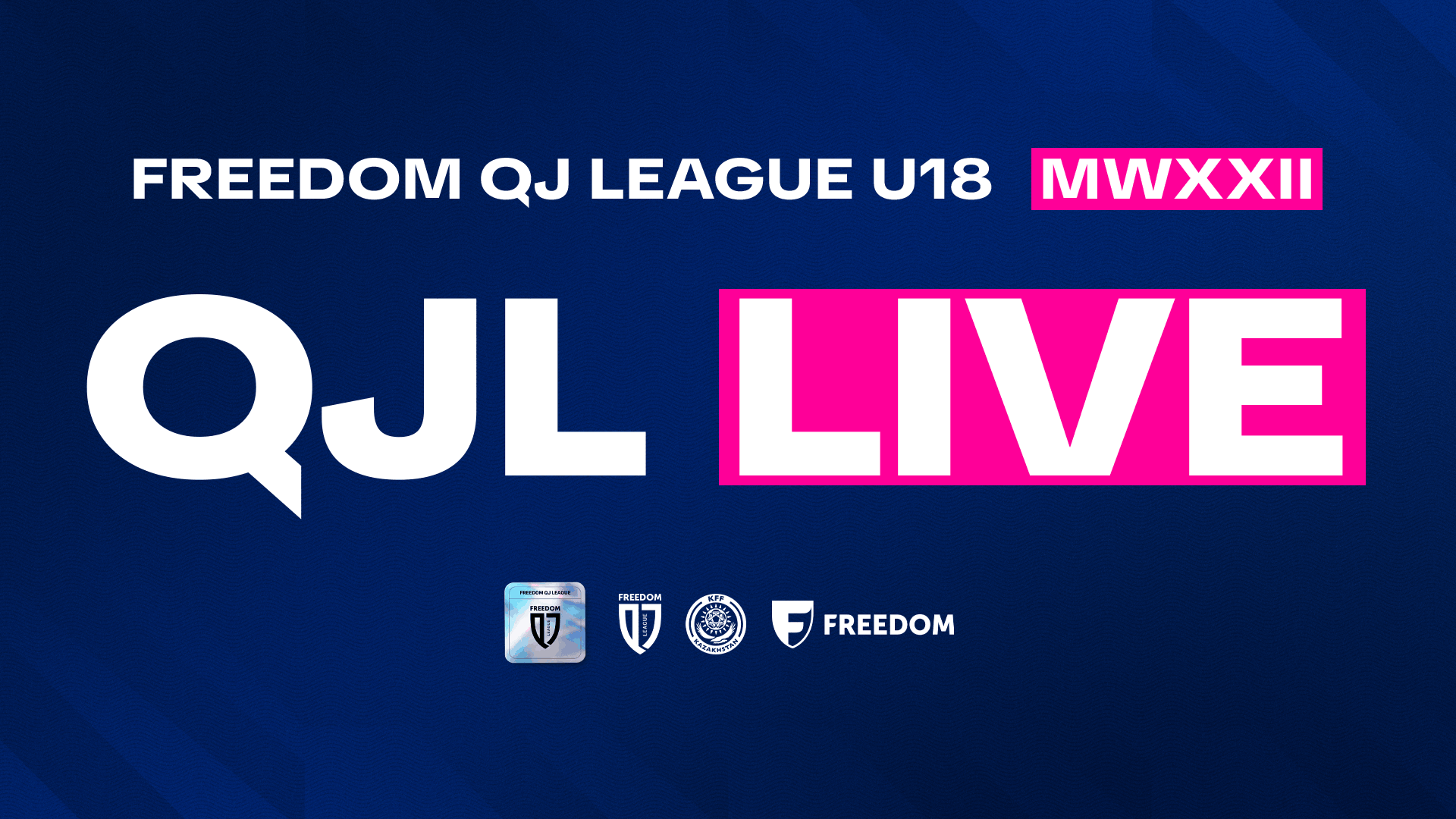 В прямом эфире: трансляции матчей XXII тура Freedom QJ League