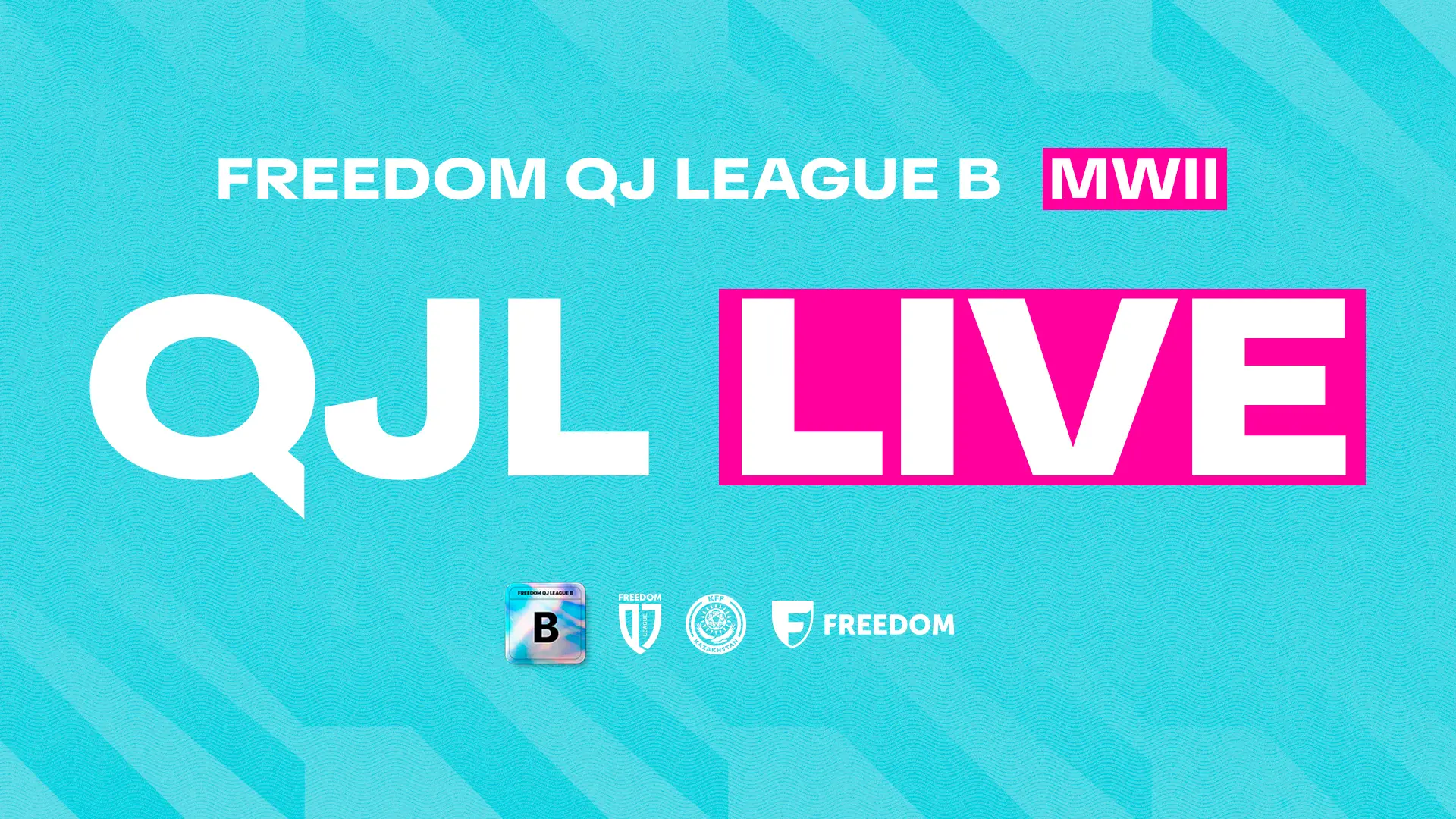 Freedom QJ League B II турының тікелей трансляциялары