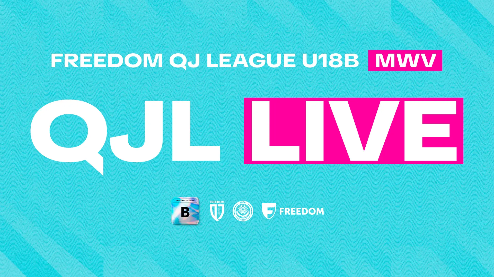 Freedom QJ League B V турының тікелей трансляциялары
