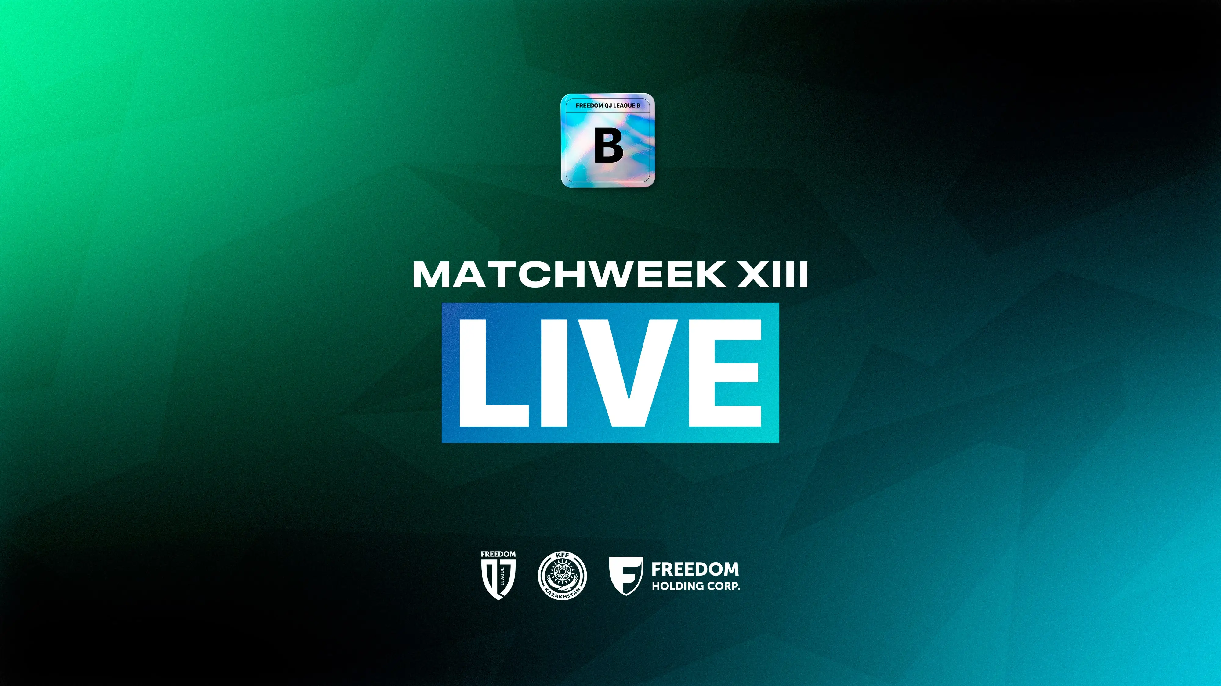 Freedom QJ League B XIII турының тікелей трансляциялары