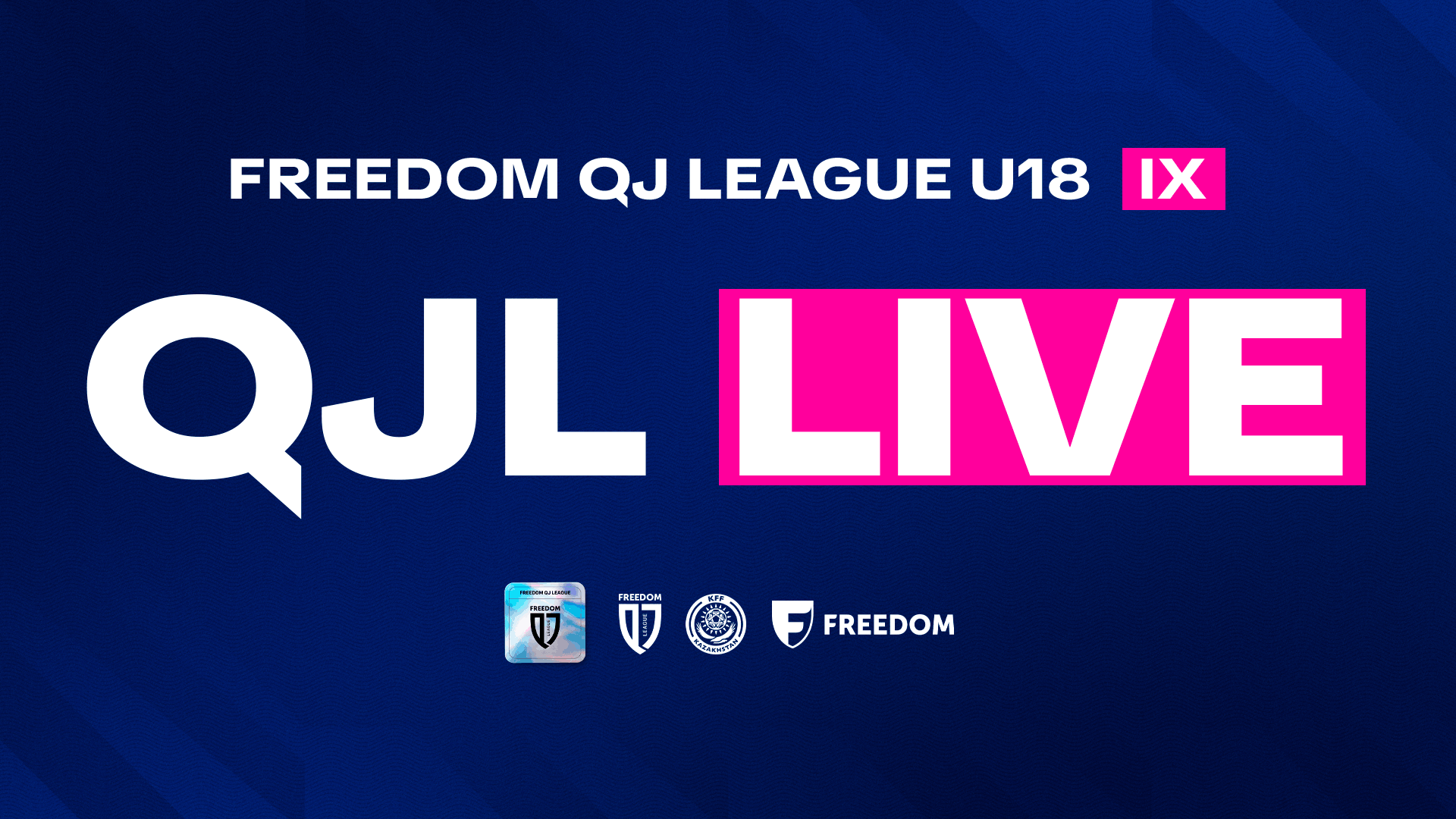 В прямом эфире: трансляции матчей IX тура Freedom QJ League